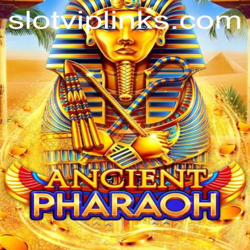 AncientPharaoh: Exclusive Insights into the Exciting Slot VIP Game