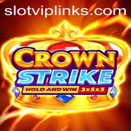 Crownstrike and Slot VIP: Unveiling the Ultimate Gaming Experience