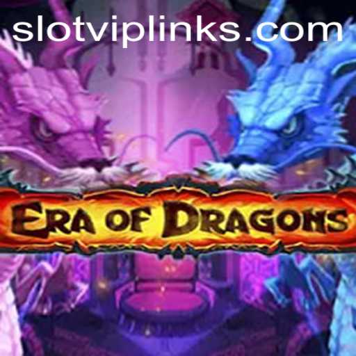 Exploring the Epic World of EraOfDragons: A Deep Dive into Slot VIP