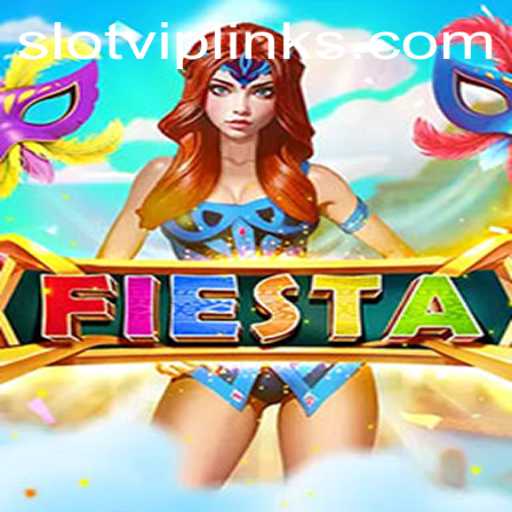Exploring the Thrilling World of Fiesta: A Deep Dive into Slot VIP