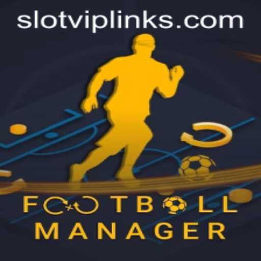 FootballManager and the Excitement of Slot VIP Games