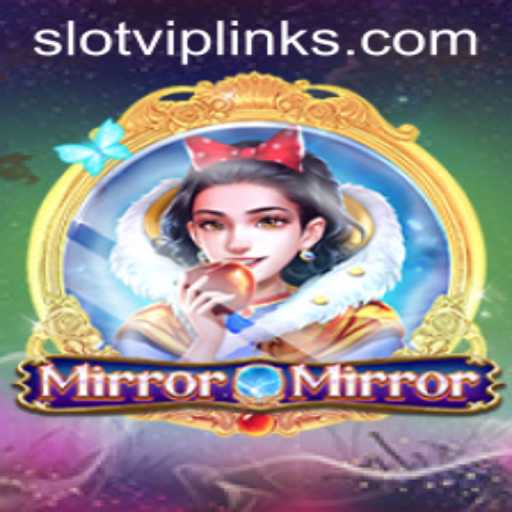 Discover the Enchantment of MirrorMirror Slot VIP