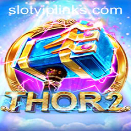 Exploring the Exciting Realm of Thor2 Slot VIP