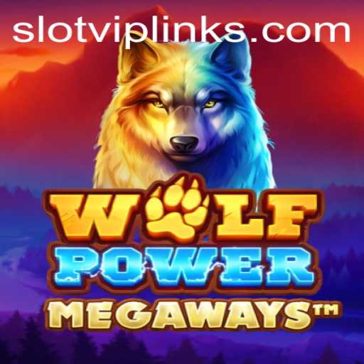 Exploring WolfPowerMega: A Thrilling Slot VIP Experience